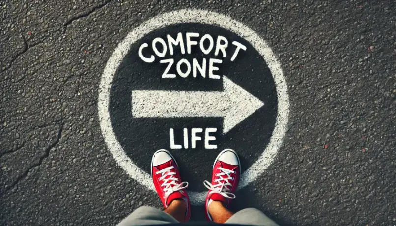 Changing your life and work: get out of your comfort zone