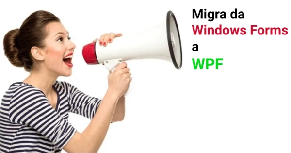 Migrate from Windows Forms to WPF to evolve your apps